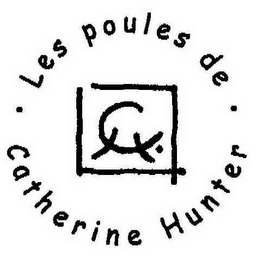 LES POULES DE CATHERINE HUNTER