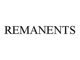 REMANENTS