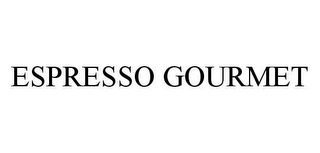 ESPRESSO GOURMET