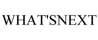 WHAT'SNEXT