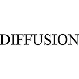 DIFFUSION