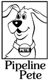 PETE PIPELINE PETE