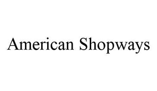 AMERICAN SHOPWAYS