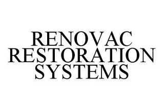 RENOVAC RESTORATION SYSTEMS