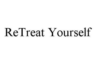 RETREAT YOURSELF