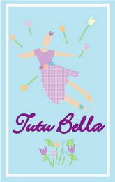 TUTU BELLA