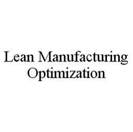 LEAN MANUFACTURING OPTIMIZATION