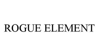 ROGUE ELEMENT