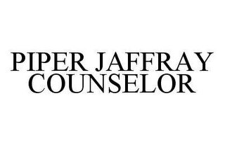 PIPER JAFFRAY COUNSELOR