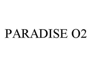 PARADISE O2