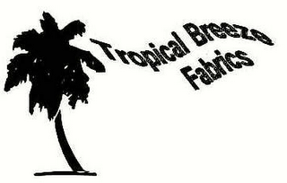 TROPICAL BREEZE FABRICS