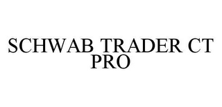 SCHWAB TRADER CT PRO