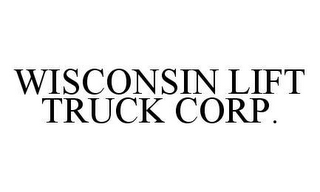 WISCONSIN LIFT TRUCK CORP.