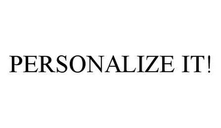 PERSONALIZE IT!