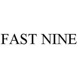 FAST NINE