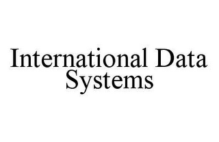 INTERNATIONAL DATA SYSTEMS