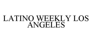 LATINO WEEKLY LOS ANGELES