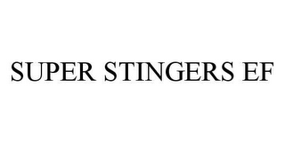 SUPER STINGERS EF