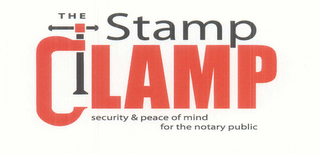 THE STAMP CLAMP SECURITY AND PEACE OF MIND FOR THE NOTARY PUBLIC