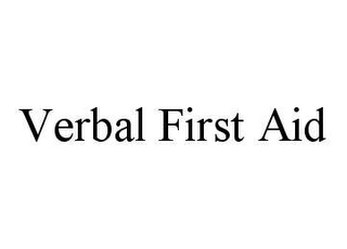 VERBAL FIRST AID