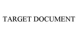 TARGET DOCUMENT