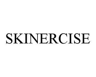 SKINERCISE