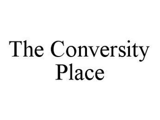 THE CONVERSITY PLACE