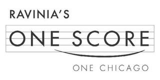 RAVINIA'S ONE SCORE ONE CHICAGO