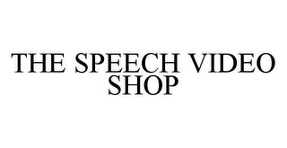 THE SPEECH VIDEO SHOP