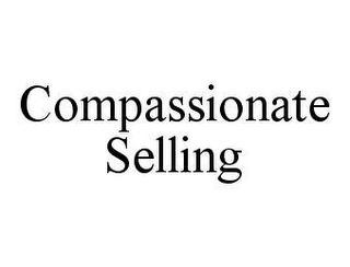 COMPASSIONATE SELLING