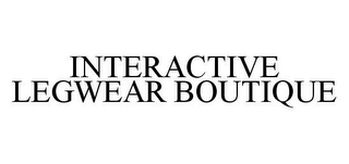 INTERACTIVE LEGWEAR BOUTIQUE