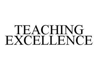 TEACHING EXCELLENCE