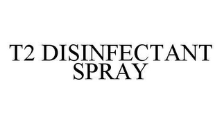 T2 DISINFECTANT SPRAY