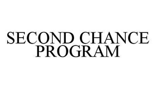 SECOND CHANCE PROGRAM