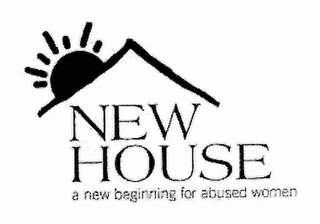 NEW HOUSE A NEW BEGINNING FOR ABUSED WOMEN