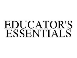 EDUCATOR'S ESSENTIALS