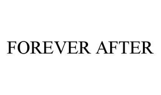 FOREVER AFTER