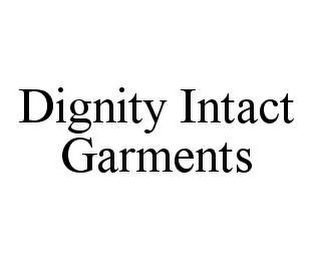 DIGNITY INTACT GARMENTS