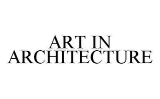 ART IN ARCHITECTURE