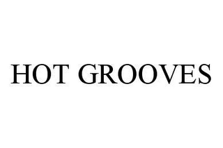 HOT GROOVES