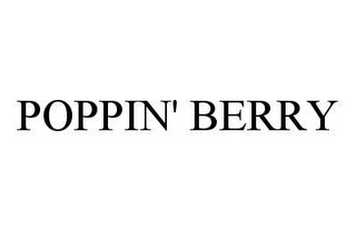 POPPIN' BERRY