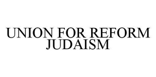 UNION FOR REFORM JUDAISM