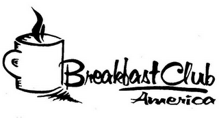 BREAKFAST CLUB AMERICA