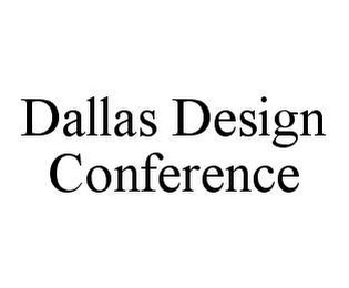 DALLAS DESIGN CONFERENCE