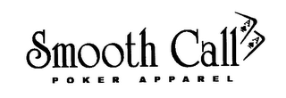 SMOOTH CALL POKER APPAREL AA