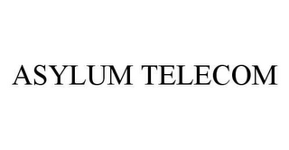 ASYLUM TELECOM