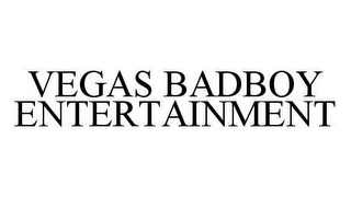 VEGAS BADBOY ENTERTAINMENT