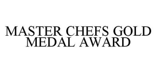 MASTER CHEFS GOLD MEDAL AWARD