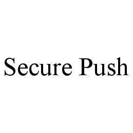 SECURE PUSH