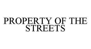 PROPERTY OF THE STREETS